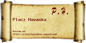 Placz Havaska névjegykártya